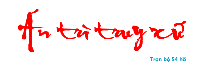 Án trì truy xứ - Hồi 01