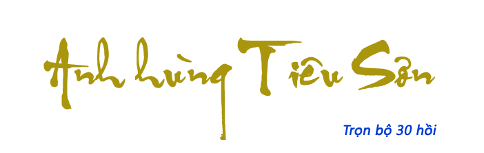 Anh hùng Tiêu Sơn - Hồi 05