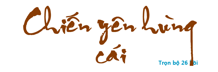Chiến yên hùng cái - Hồi 20