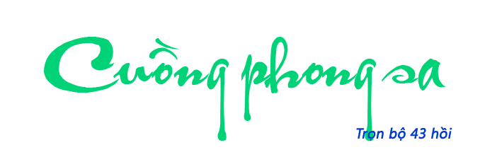 Cuồng phong sa - Hồi 18