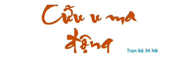 Cữu u ma động - Hồi 13