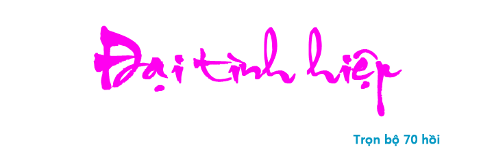 Đại tình hiệp - Hồi 69