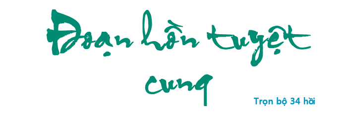 Đoạn hồn tuyệt cung - Hồi 09