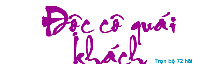 Độc cô quái khách - Hồi 04