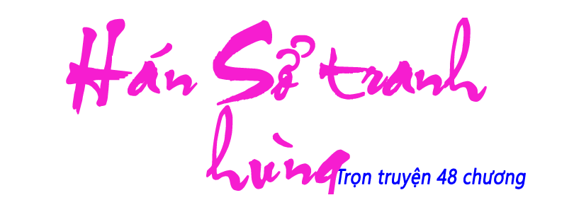 Hán Sở tranh hùng - Hồi 08