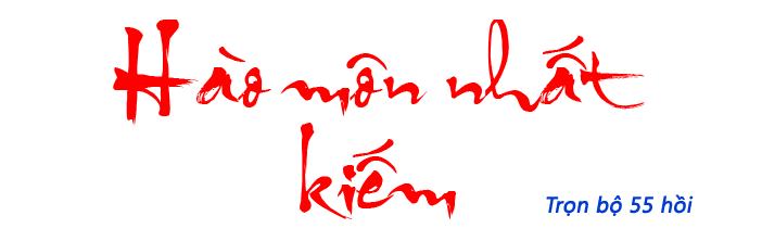 Hào môn nhất kiếm - Hồi 18