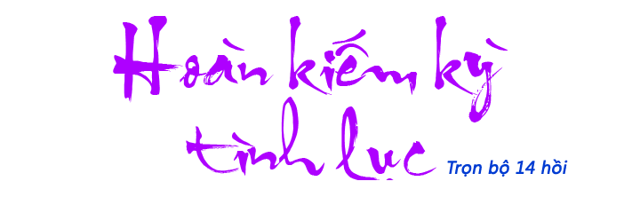 Hoàn kiếm kỳ tình lục - Hồi 05