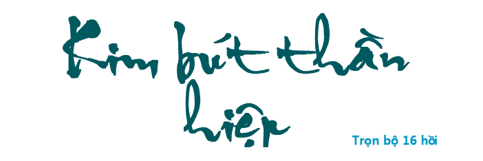 Kim bút thần hiệp - Hồi 02