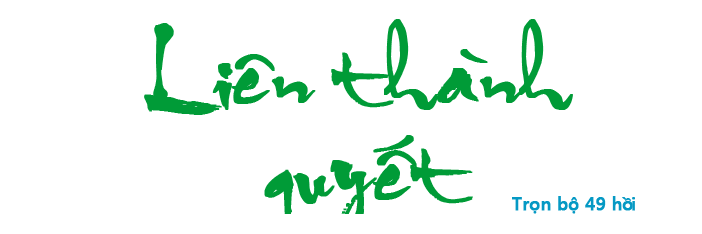 Liên thành quyết - Hồi 17