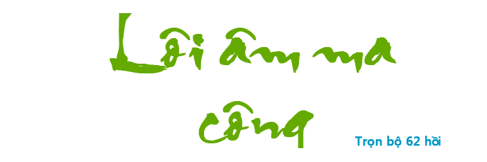 Lôi âm ma công - Hồi 01