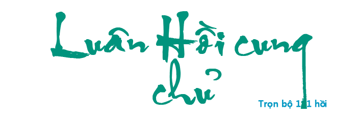 Luân Hồi cung chủ - Hồi 052