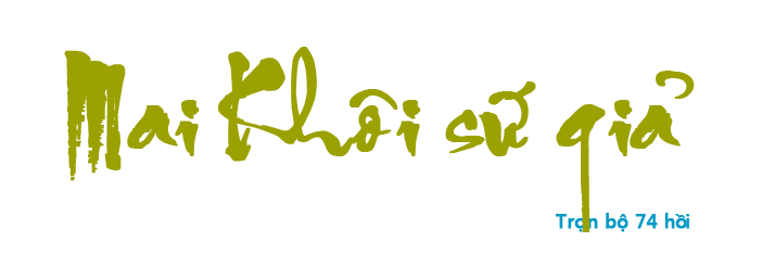 Mai Khôi sứ giả - Hồi 01