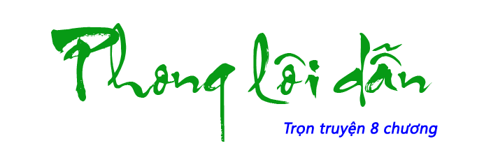 Phong lôi dẫn - Hồi 01