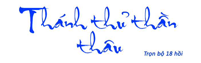 Thánh thủ thần thâu - Hồi 01