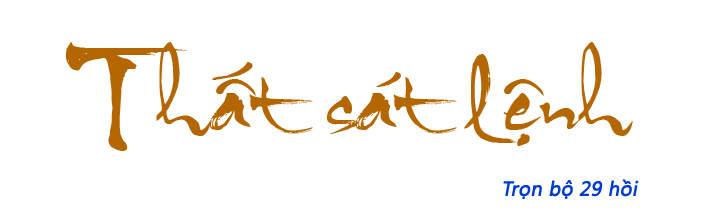 Thất sát lệnh - Hồi 04