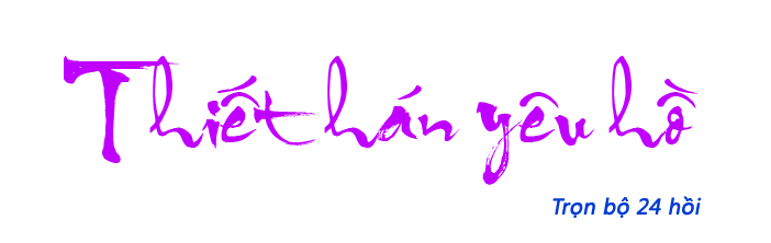 Thiết hán yêu hồ - Hồi 01