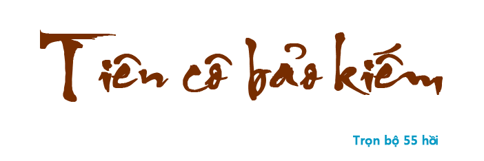 Tiên cô bảo kiếm - Hồi 03