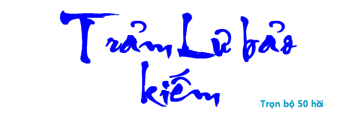 Trảm Lư bảo kiếm - Hồi 02