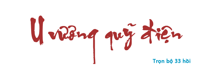 U vương quỹ điện - Hồi 06