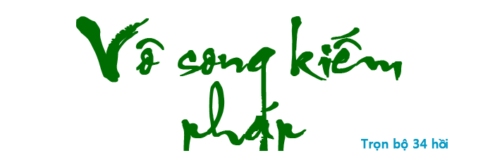 Vô song kiếm pháp - Hồi 01