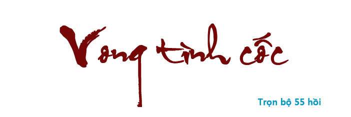 Vong tình cốc - Hồi 01
