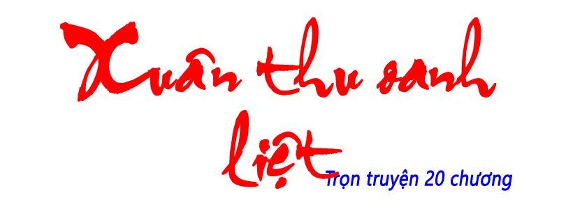 Xuân thu oanh liệt - Hồi 01